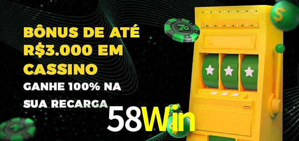 58Win melhor bônus de depósito